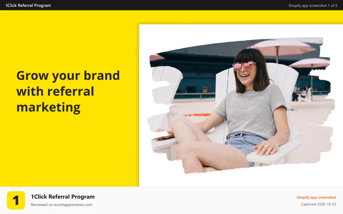 1Click Referral Program Shopify app screenshot: Grow your brand with referral marketing