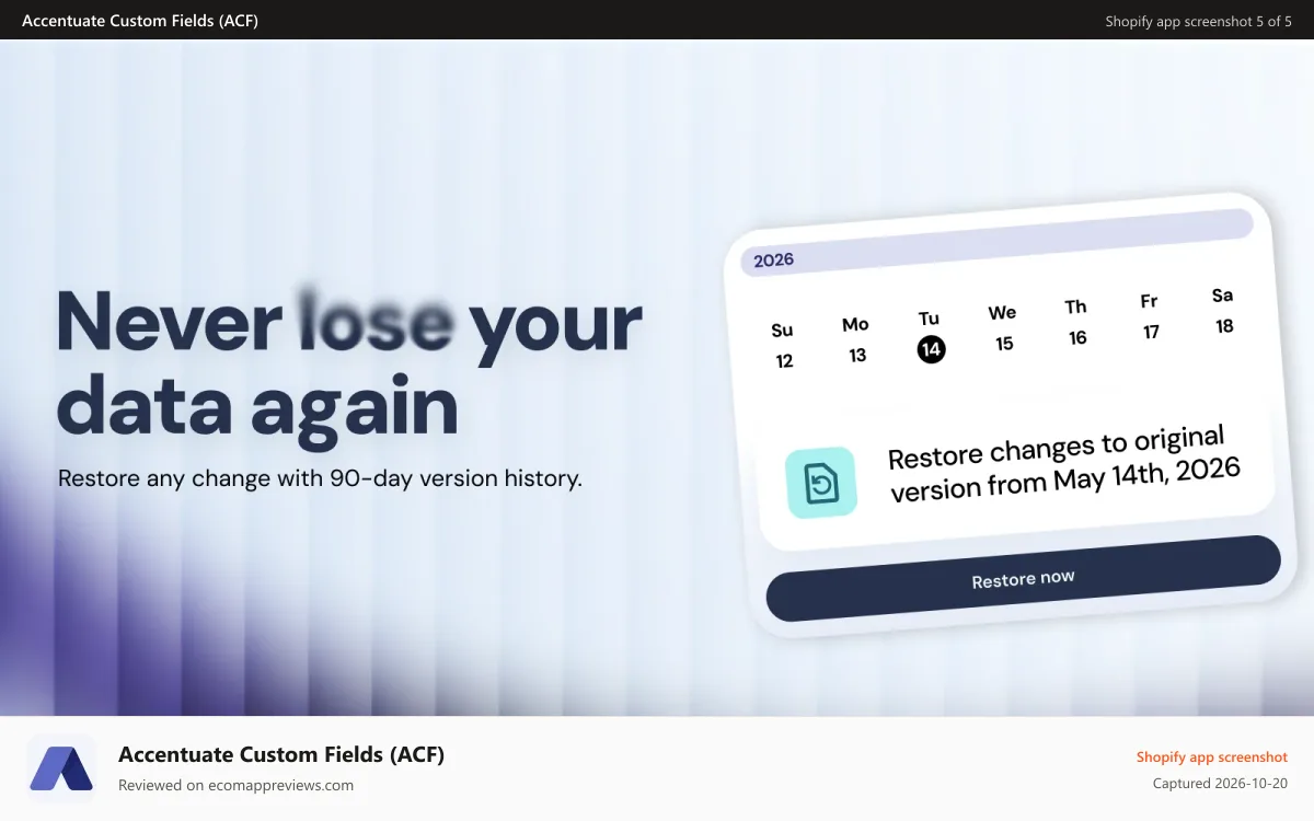 Accentuate Custom Fields (ACF) Shopify app screenshot: Never lose your data again
