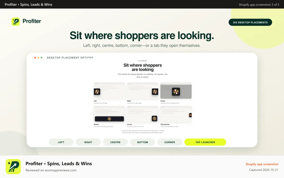 Profiter • Spins, Leads & Wins Shopify app screenshot: Left, right, centre, bottom, corner—or a tab customers can open!