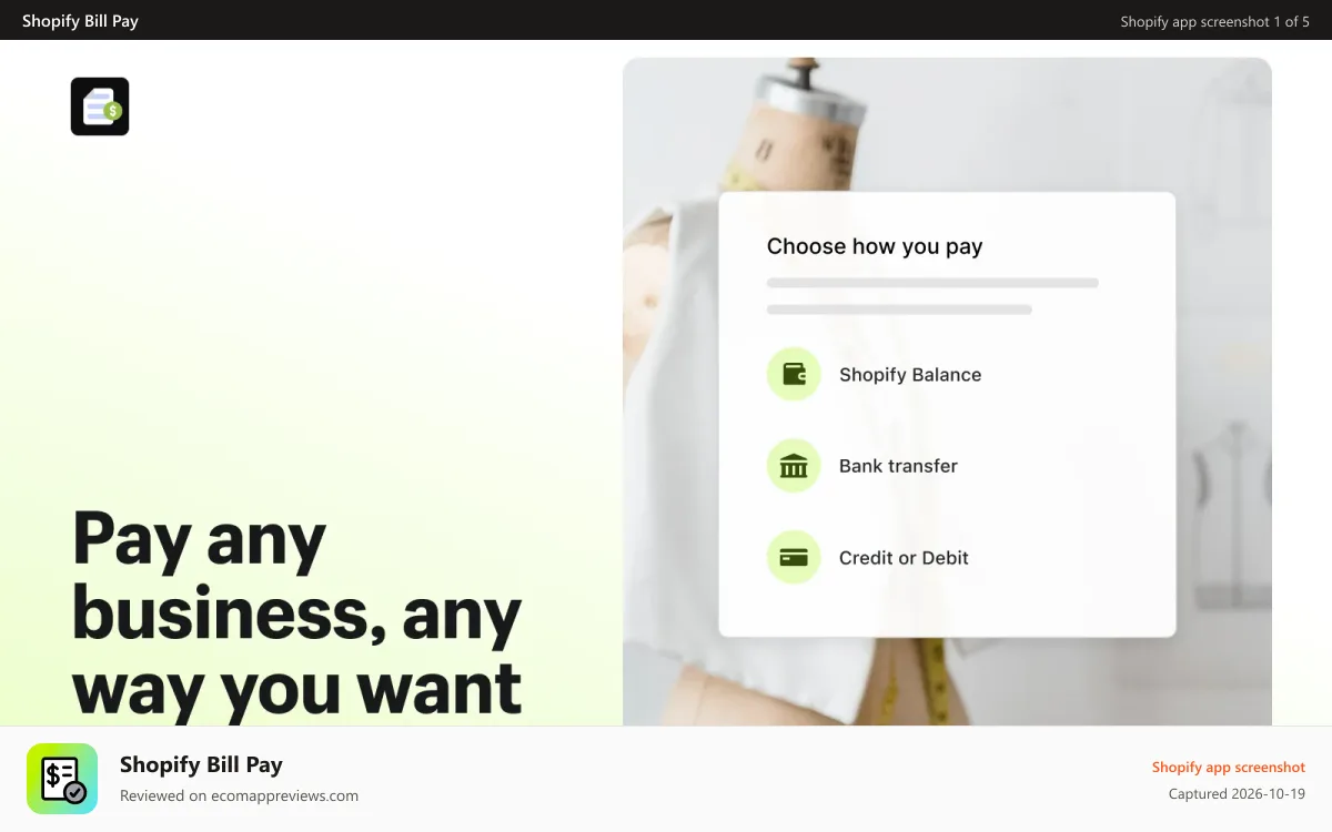 Shopify Bill Pay Shopify app screenshot: Pay any business, any way you want