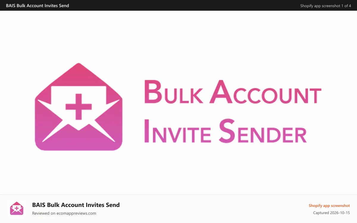 BAIS Bulk Account Invites Send Shopify app screenshot: Bulk Account Invite Sender