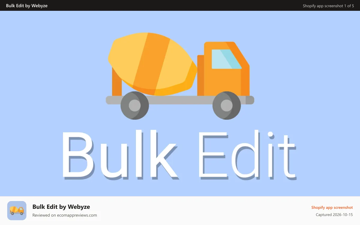 Bulk Edit by Webyze Shopify app screenshot: Bulk Edit for Shopify