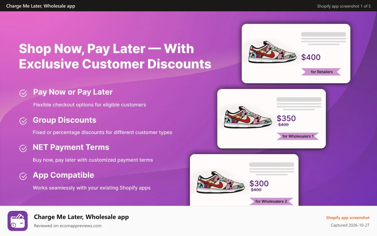 Charge Me Later, Wholesale app Shopify app screenshot: Shop Now, Pay Later — With Exclusive Customer Discounts