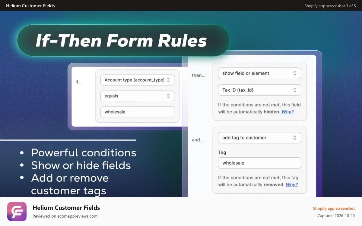 Helium Customer Fields Shopify app screenshot: Conditional if-then rules allow for advanced form customization