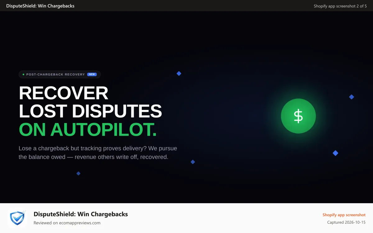 DisputeShield: Win Chargebacks Shopify app screenshot: Recover Lost chargebacks on autopilot