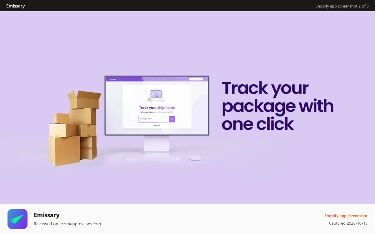 Emissary Shopify app screenshot: Track your shipment in one click.