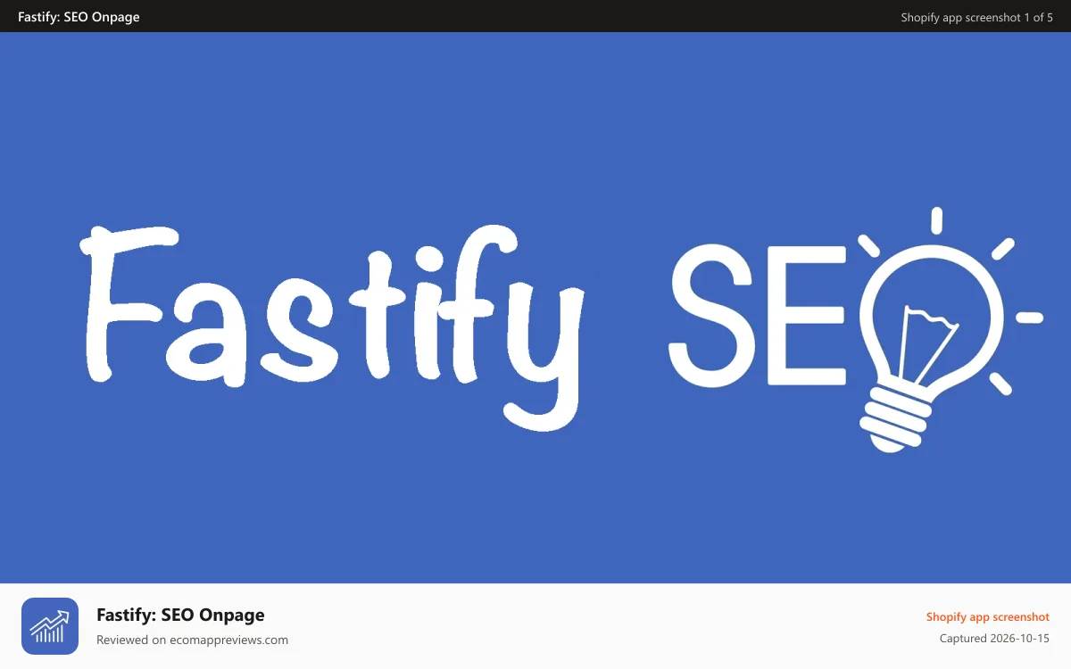 Fastify: SEO Onpage Shopify app screenshot: Fastify Apps SEO Onpage - Increase Traffic