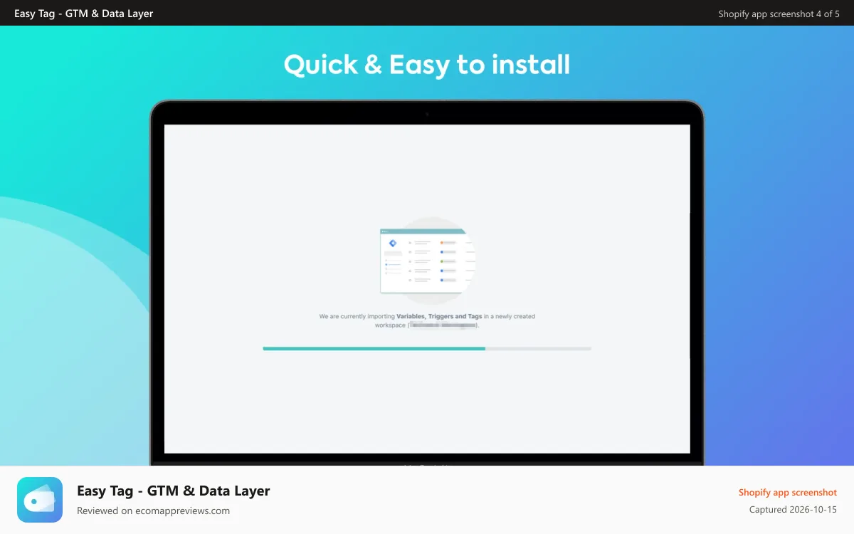 Easy Tag ‑ GTM & Data Layer Shopify app screenshot: Easy Tag - Quick & Easy to install