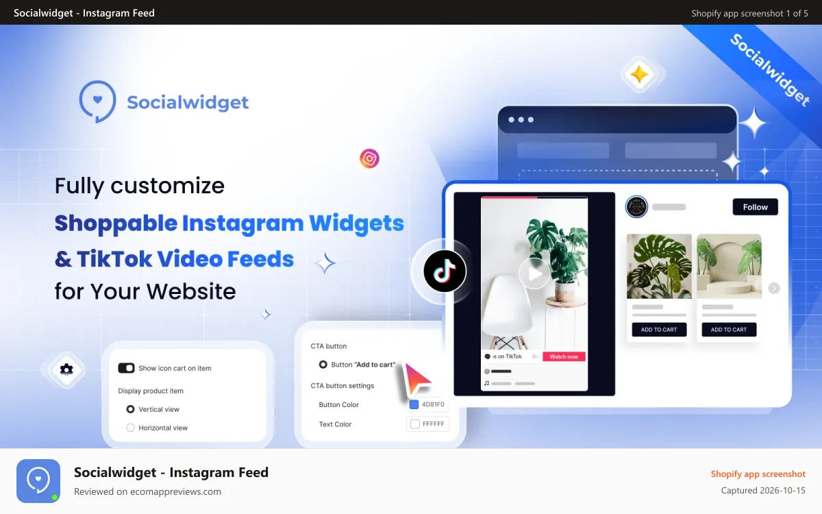 Socialwidget ‑ Instagram Feed Shopify app screenshot: Fully customize Shoppable Instagram Widgets, TikTok Video Feeds