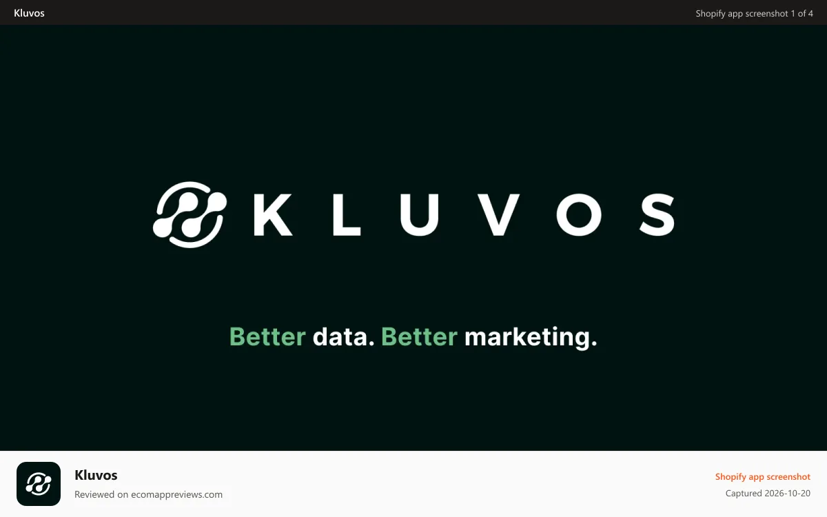 Kluvos Shopify app screenshot: kluvos better marketing better data