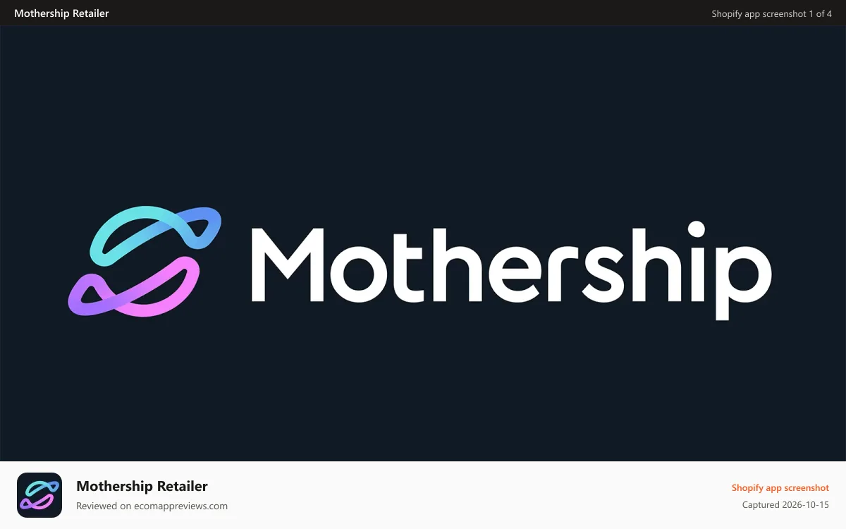 Mothership Retailer Shopify app screenshot: Mothership Retailer