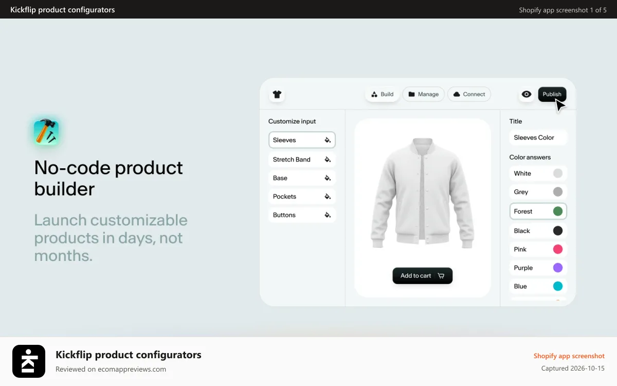 Kickflip product configurators Shopify app screenshot: No-code product builder | Launch custom products in days