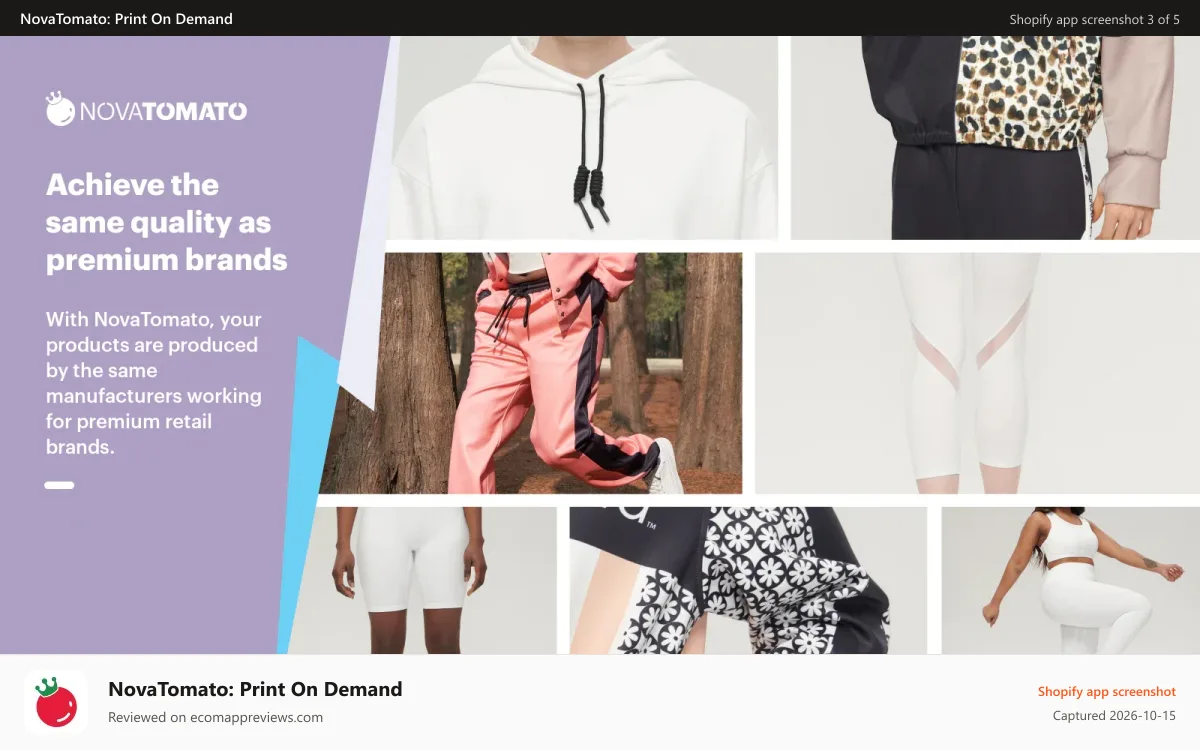 NovaTomato: Print On Demand Shopify app screenshot: Achieve the same quality as premium brands