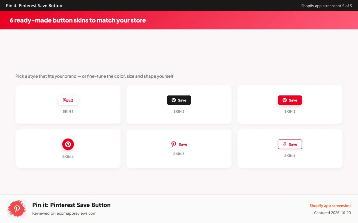 Pin it: Pinterest Save Button Shopify app screenshot: 6 ready-made button skins to match your store
