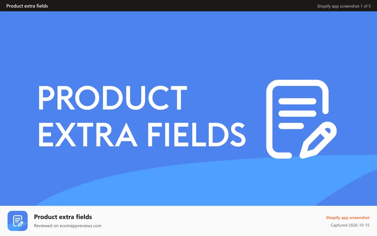 Product extra fields Shopify app screenshot: Product Extra Fields