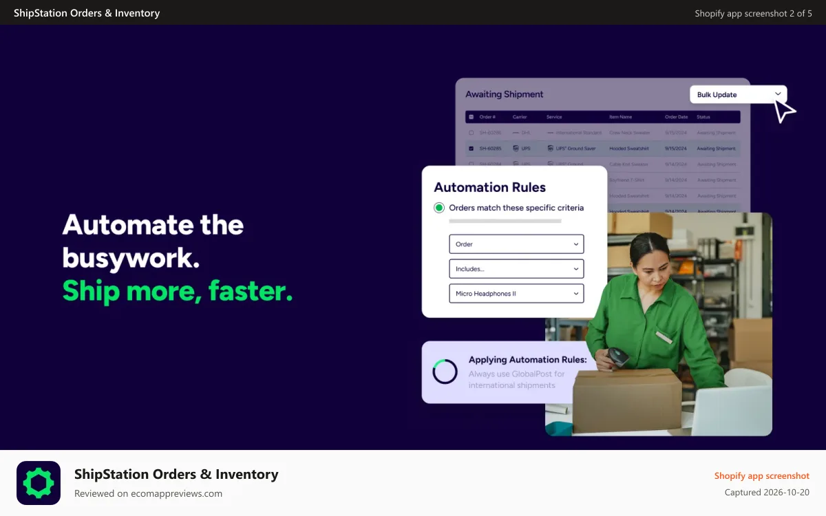 ShipStation Orders & Inventory Shopify app screenshot: Automate the busywork. Ship more, faster.