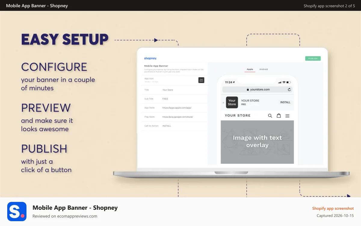 Mobile App Banner ‑ Shopney Shopify app screenshot: Easy Setup: Configure, preview and launch! Works from day one!