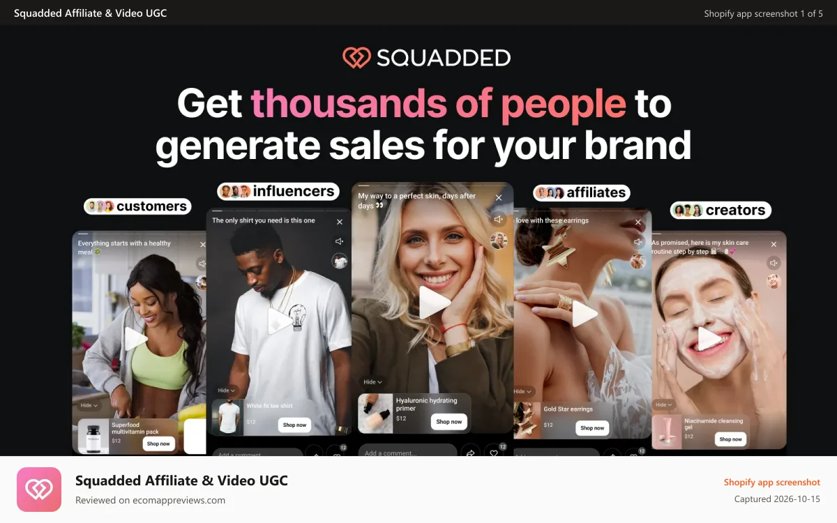 Squadded Affiliate & Video UGC Shopify app screenshot: Get thousands of people to generate sales for your brand
