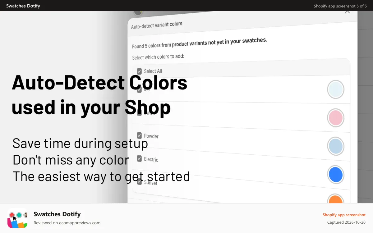 Swatches Dotify Shopify app screenshot: Auto-detect colors used in your shop to streamline the setup.