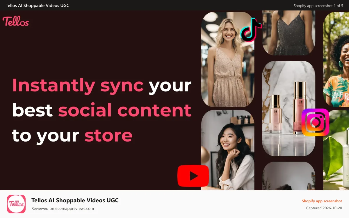 Tellos AI Shoppable Videos UGC Shopify app screenshot: Instantly sync your best social content to your store boos sales